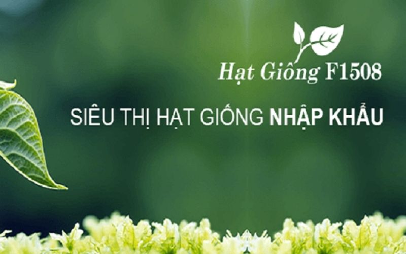 Cửa hàng hạt giống cây trồng TPHCM F1508