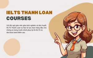 khóa học ielts thanh loan