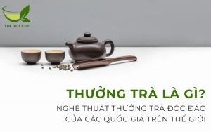 thưởng trà là gì