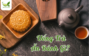 uống trà ăn bánh gì
