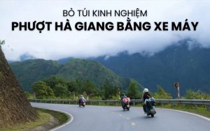 kinh nghiệm phượt Hà Giang bằng xe máy