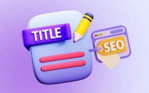 nguyên tắc đặt tiêu đề YouTube chuẩn SEO