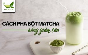 cách pha bột matcha uống giảm cân